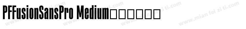PFFusionSansPro Medium字体转换